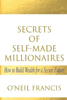 bokomslag Secrets of Self-Made Millionaires