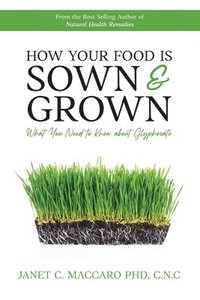 bokomslag How Your Food is Sown & Grown