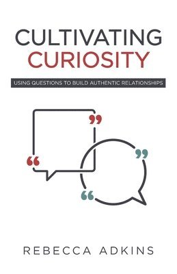 Cultivating Curiosity 1