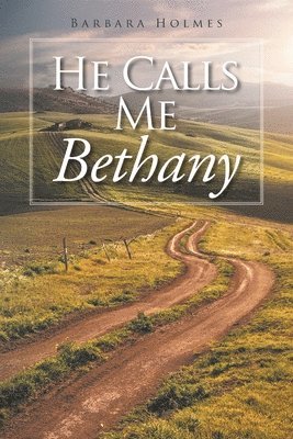 He Calls Me Bethany 1