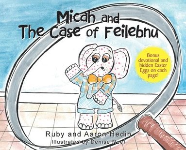 bokomslag Micah and The Case of Feilebnu