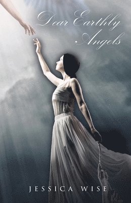 Jessica Wise, Jessica, Wise - Dear Earthly Angels, Häftad
