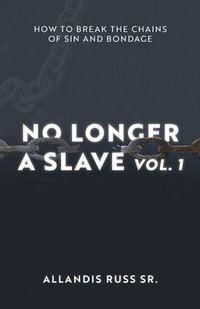 bokomslag No Longer A Slave Vol. 1