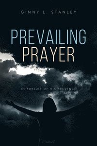 bokomslag Prevailing Prayer