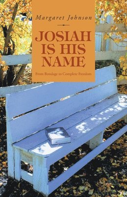Margaret Johnson - Josiah Is His Name, Häftad