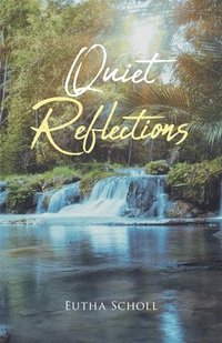 bokomslag Quiet Reflections