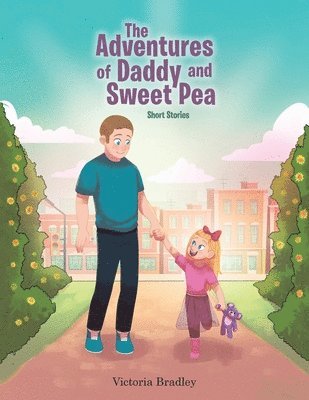 Victoria Bradley - Adventures of Daddy and Sweet Pea, Häftad
