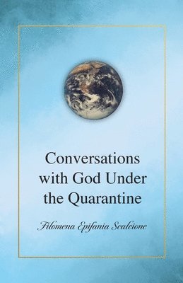 Conversations with God Under the Quarantine 1