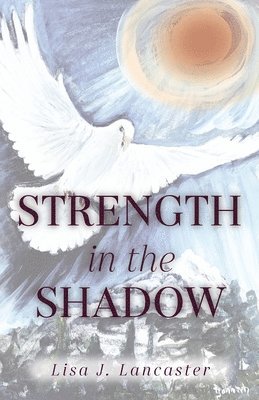 Strength in the Shadow 1