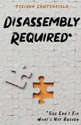 Disassembly Required 1