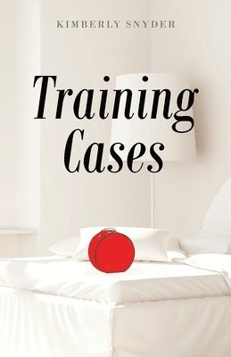 Kimberly Snyder - Training Cases, Häftad