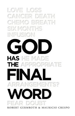 God Has the Final Word 1