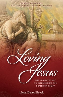 Loving Jesus 1