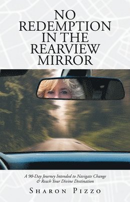 bokomslag No Redemption in the Rearview Mirror