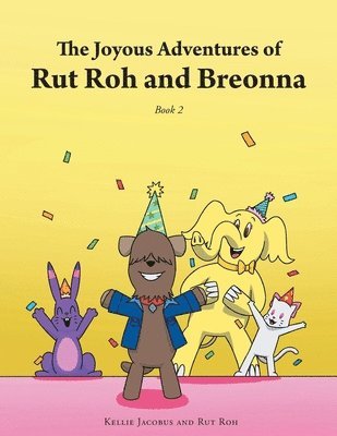 The Joyous Adventures of Rut Roh and Breonna 1