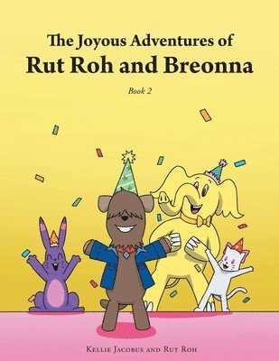 Kellie Jacobus - Joyous Adventures of Rut Roh and Breonna, Häftad