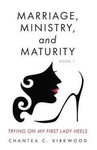 bokomslag Marriage, Ministry, and Maturity Book 1