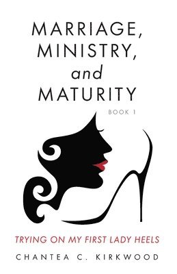 Marriage, Ministry, and Maturity Book 1 1