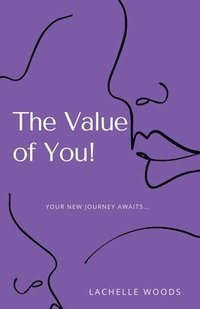 bokomslag The Value of You!