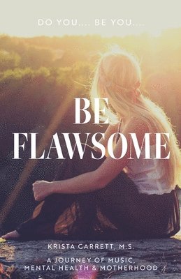 bokomslag Do You... Be You... Be Flawsome