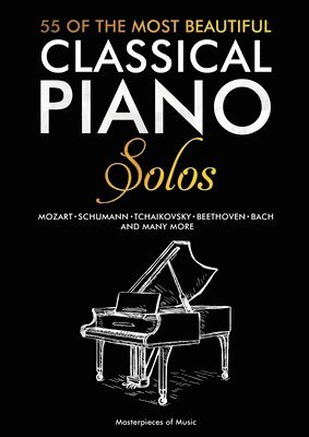 55 Of The Most Beautiful Classical Piano Solos 1