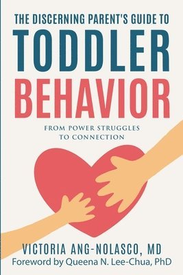 bokomslag The Discerning Parent's Guide to Toddler Behavior