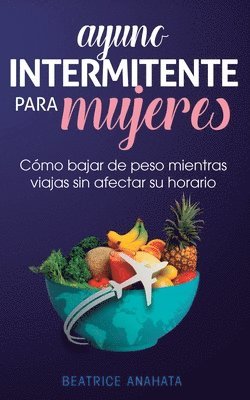 bokomslag Ayuno Intermitente Para Mujeres