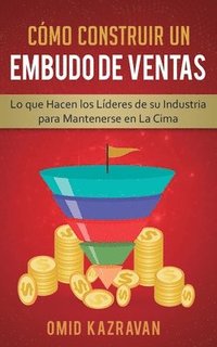 bokomslag Cmo Construir Un Embudo De Ventas