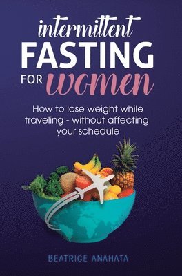 bokomslag Intermittent Fasting for Women