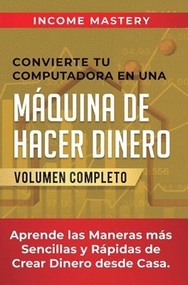 Convierte Tu Computadora en Una Mquina de Hacer Dinero 1