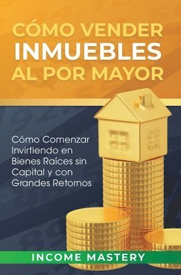 bokomslag Cmo vender inmuebles al por mayor