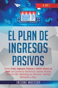 bokomslag El Plan De Ingresos Pasivos