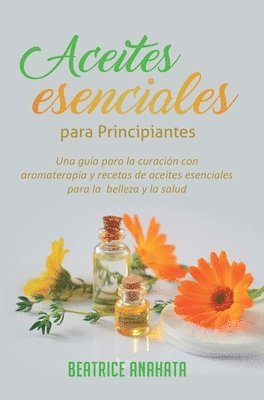 bokomslag Aceites Esenciales Para Principiantes