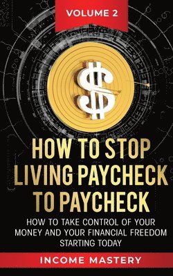 How to Stop Living Paycheck to Paycheck 1