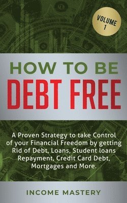 bokomslag How to be Debt Free