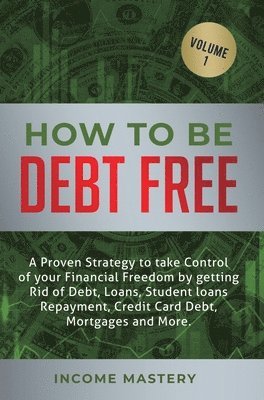 Phil Wall - How to be Debt Free, Inbunden