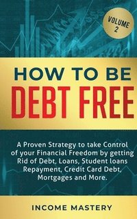 bokomslag How to be Debt Free