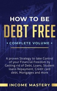 bokomslag How to be Debt Free