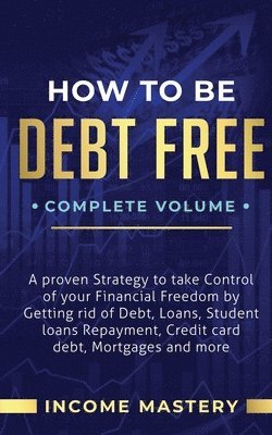 bokomslag How to be Debt Free