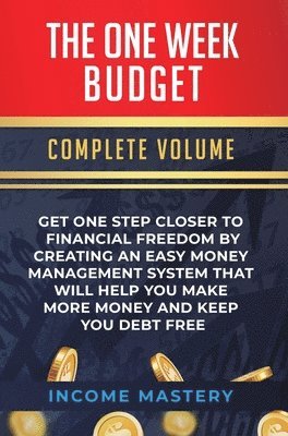 Income Mastery, Income Mastery, - One-Week Budget, Inbunden