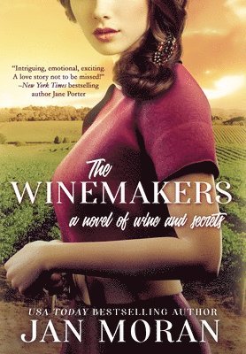 Jan Moran - Winemakers, Inbunden