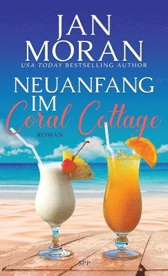 Jan Moran - Neuanfang im Coral Cottage, Inbunden