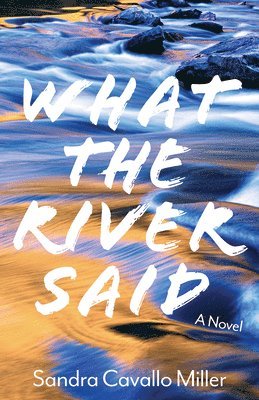 What the River Said 1