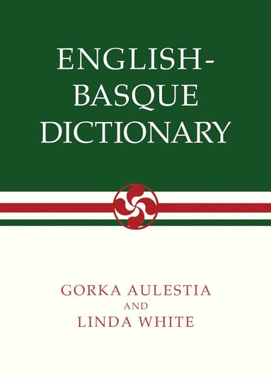 Gorka Aulestia, Linda White - English-Basque Dictionary, Häftad