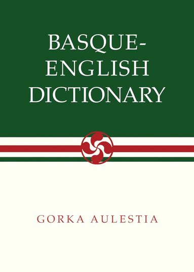 Gorka Aulestia - Basque-English Dictionary, Häftad