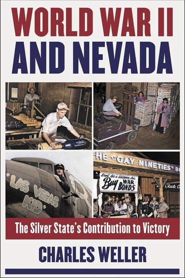 Charles Weller - World War II and Nevada, Häftad