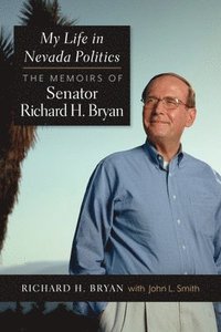 bokomslag My Life in Nevada Politics