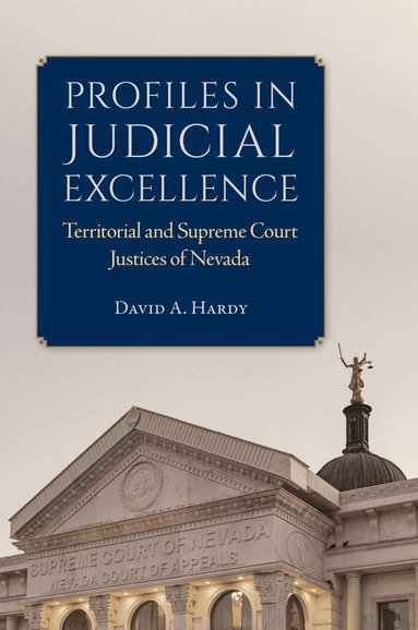 David A. Hardy - Profiles in Judicial Excellence, Inbunden