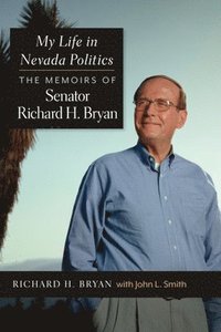 bokomslag My Life in Nevada Politics