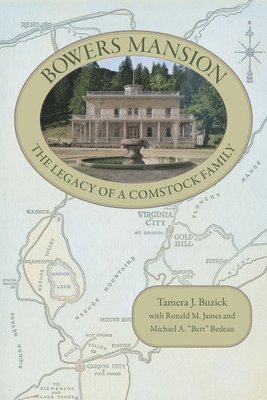 bokomslag Bowers Mansion: The Legacy of a Comstock Family